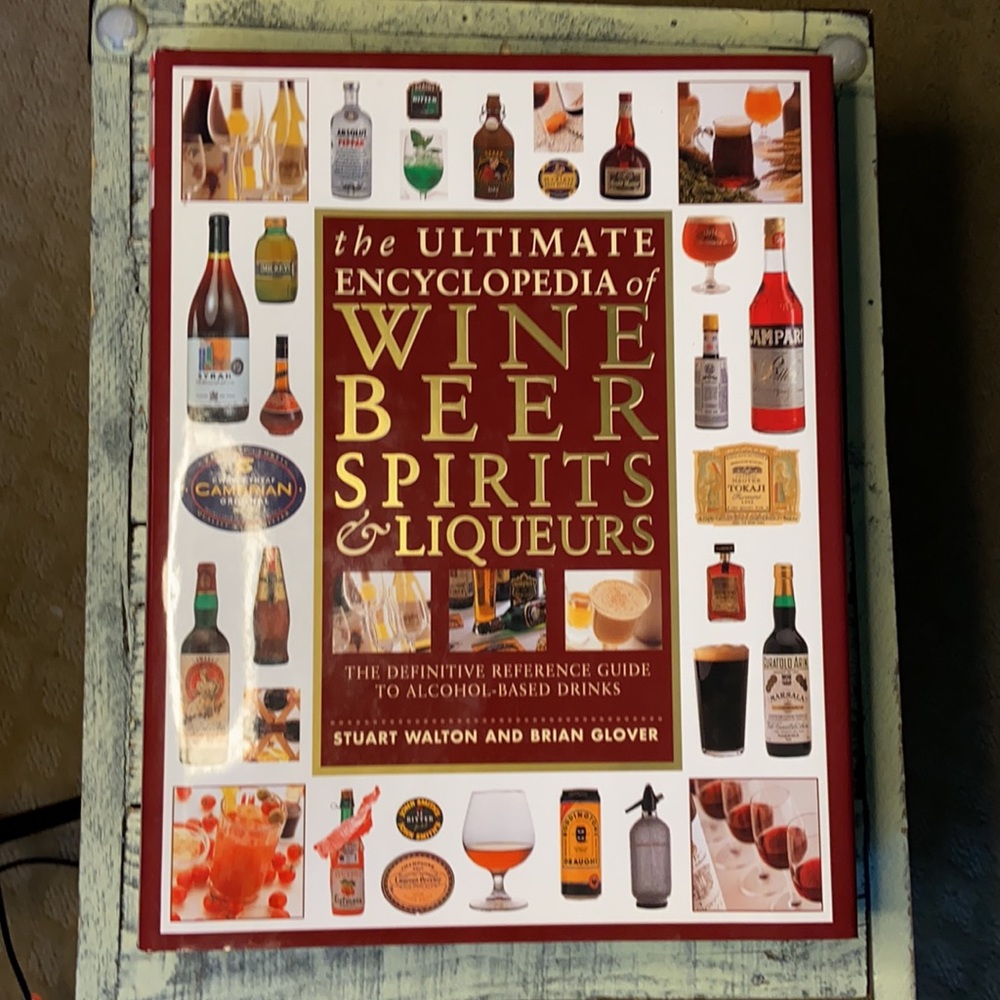 “The Ultimate Encyclopedia of Wine Beer Spirits & Liqueurs”